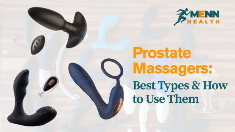 Prostate Massagers: Best Types & How to Use Them
