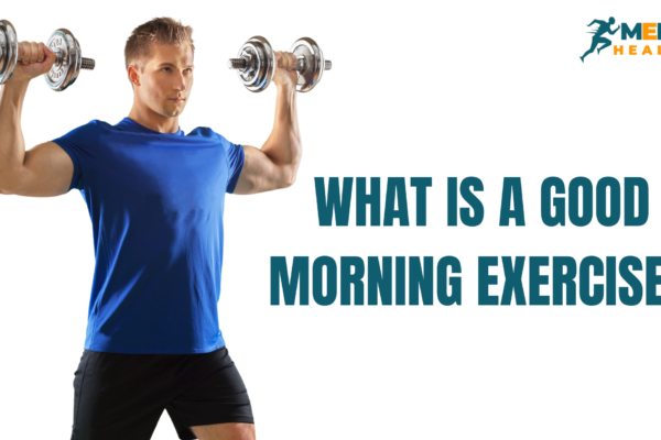 What is a Good Morning Exercise?